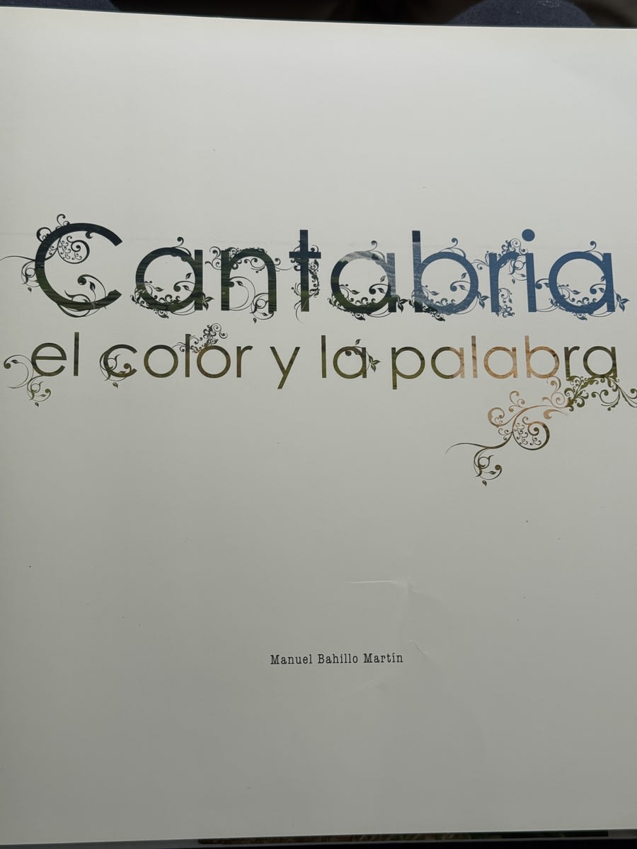 Foto 2 de Cantabria el color y la palabra - Manuel Bahillo Martín de Manuel Bahillo Martín, libro de segunda mano