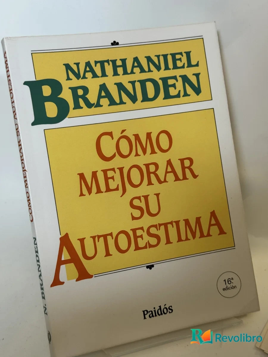 Portada de Cómo mejorar su autoestima de Nathaniel Branden, libro de segunda mano