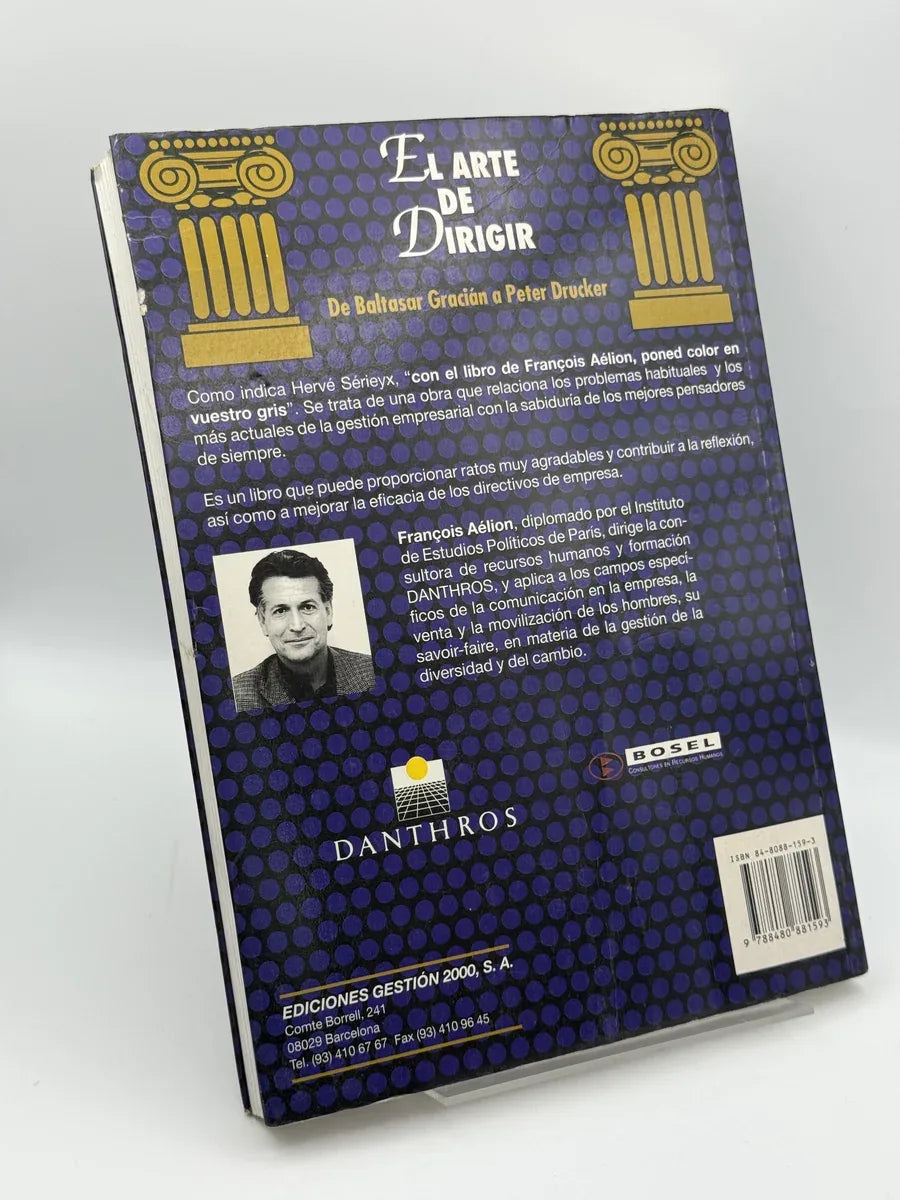 Foto 2 de El arte de dirigir : de Baltasar Gracián a Peter Drucker de François Aélion, libro de segunda mano
