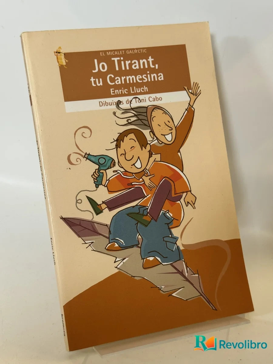 Portada de Jo Tirant, tu Carmesina de Enric Lluch, libro de segunda mano