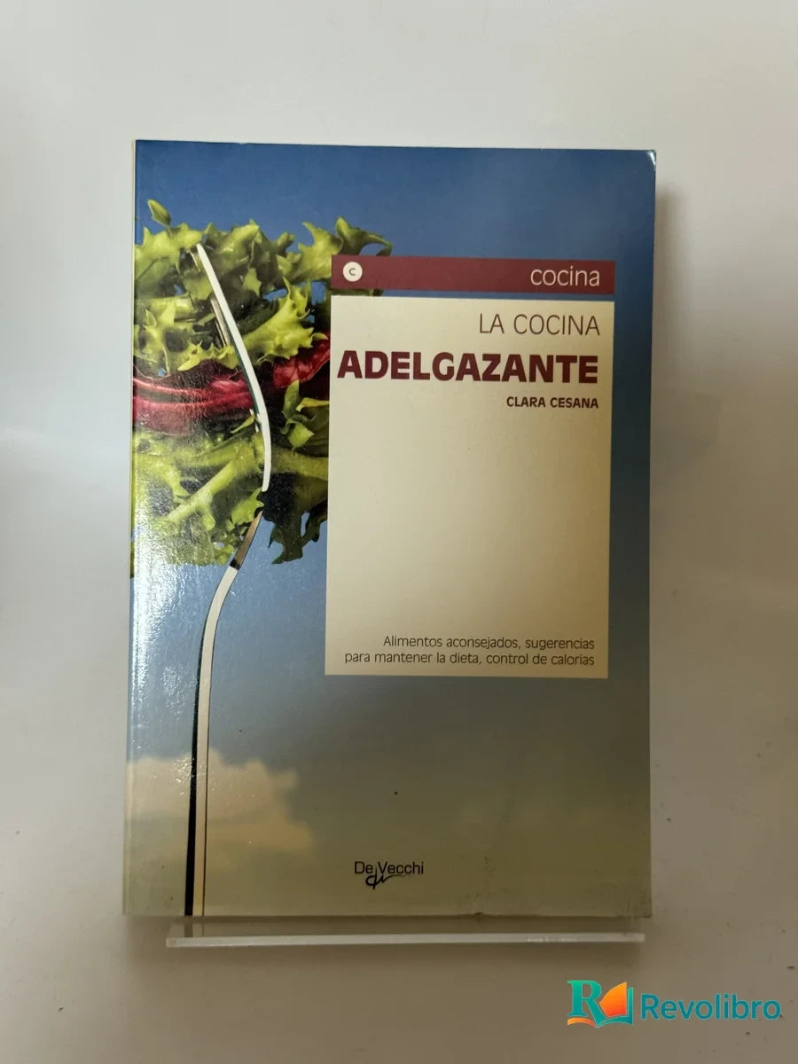 Portada de La Cocina Adelgazante de Clara Cesana, libro de segunda mano