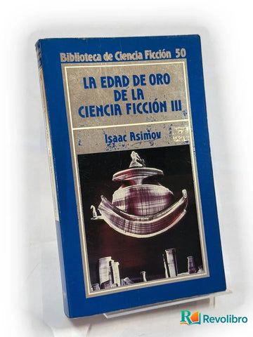La edad de oro de la ciencia ficción III