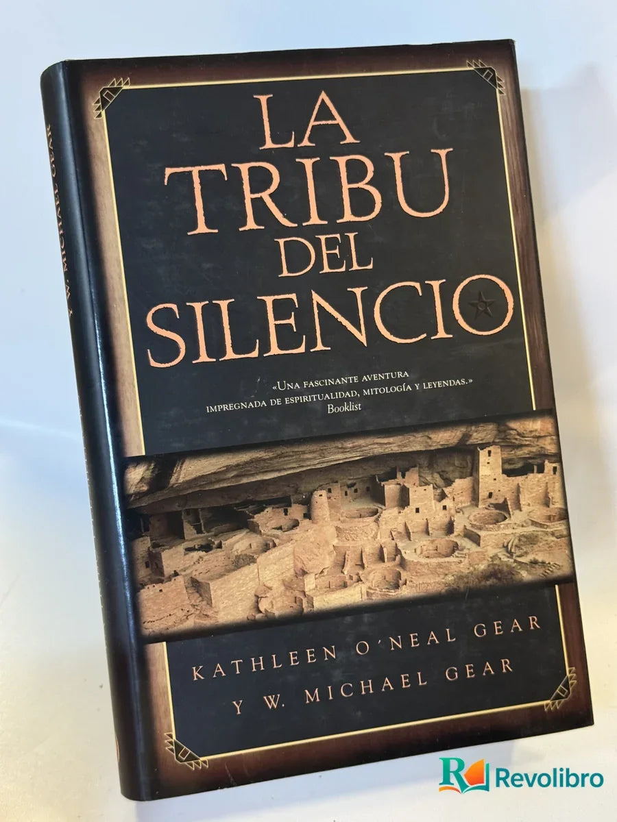 Portada de La Tribu del Silencio de Kathleen O'neal Gear y Y.w. Michael Gear, libro de segunda mano