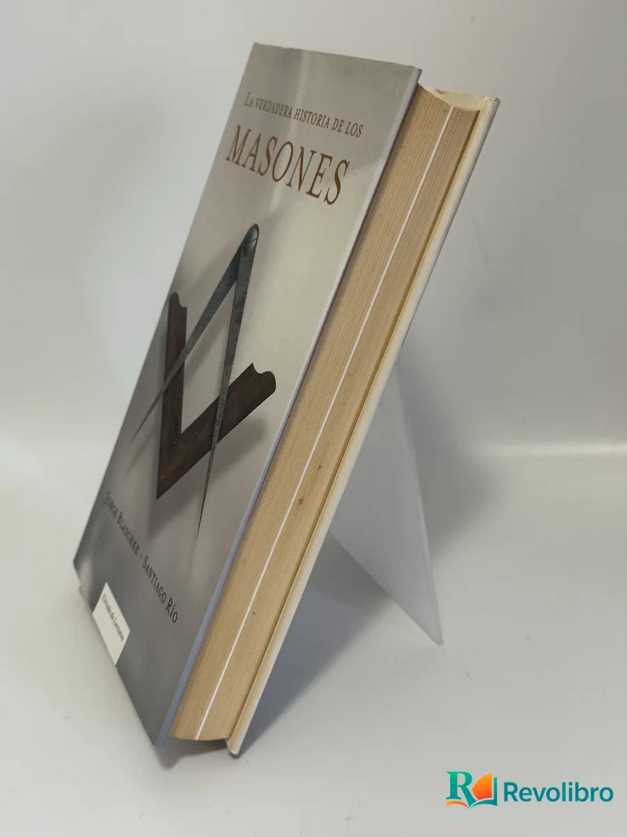 Foto 3 de La verdadera historia de los Masones de Jorge Blaschke - Santiago Río, libro de segunda mano