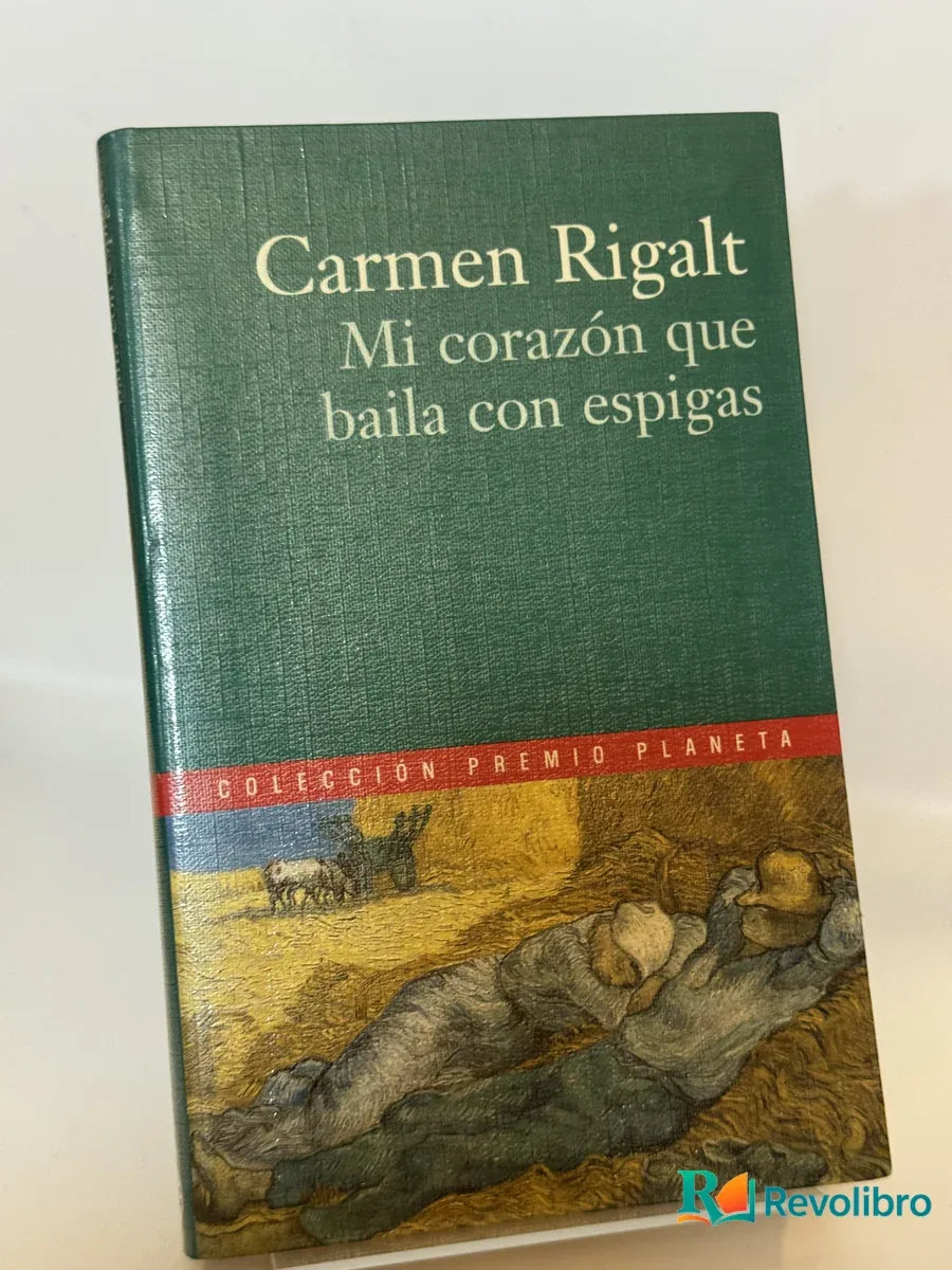 Portada de Mi corazón que baila con espigas de Carmen Rigalt, libro de segunda mano