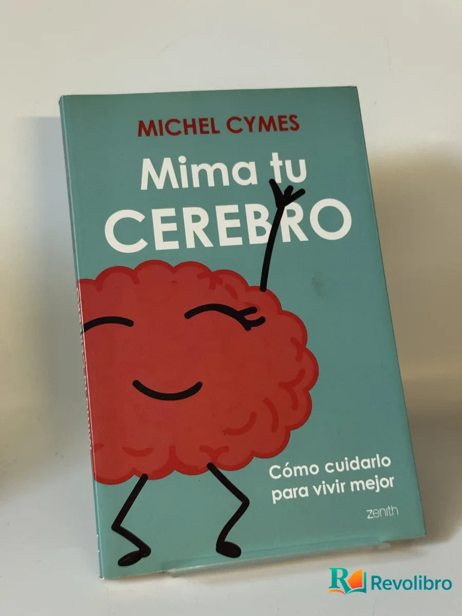 Portada de Mima tu cerebro de Michel Cymes, libro de segunda mano