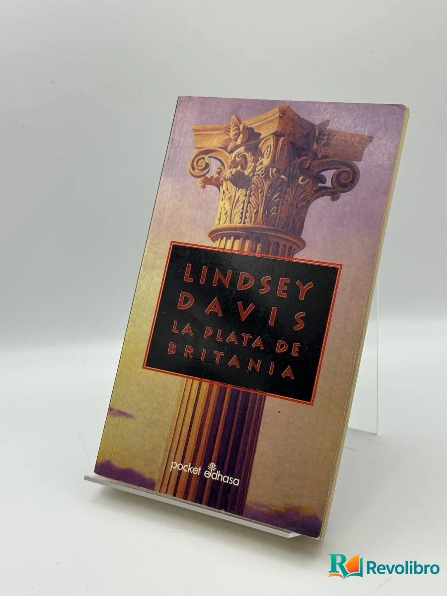 Portada de La plata de Britania de Lindsey Davis, libro de segunda mano