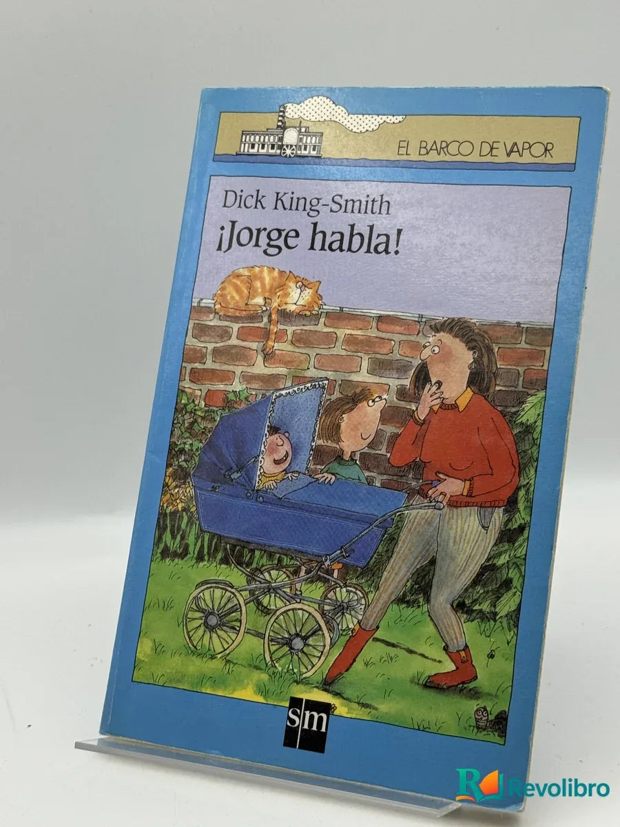 Portada de ¡Jorge habla! de Dick King-Smith, libro de segunda mano