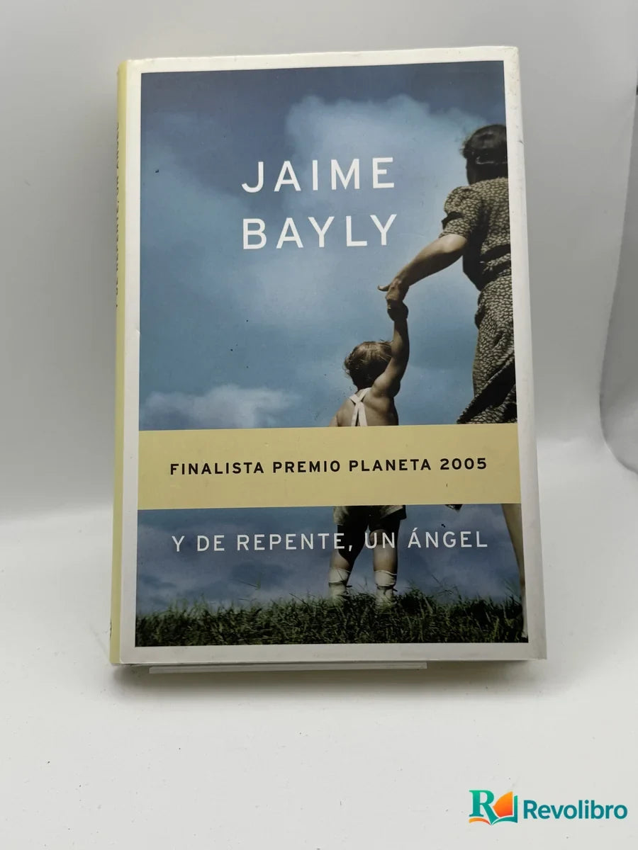 Portada de Y de repente, un ángel de Jaime Bayly, libro de segunda mano