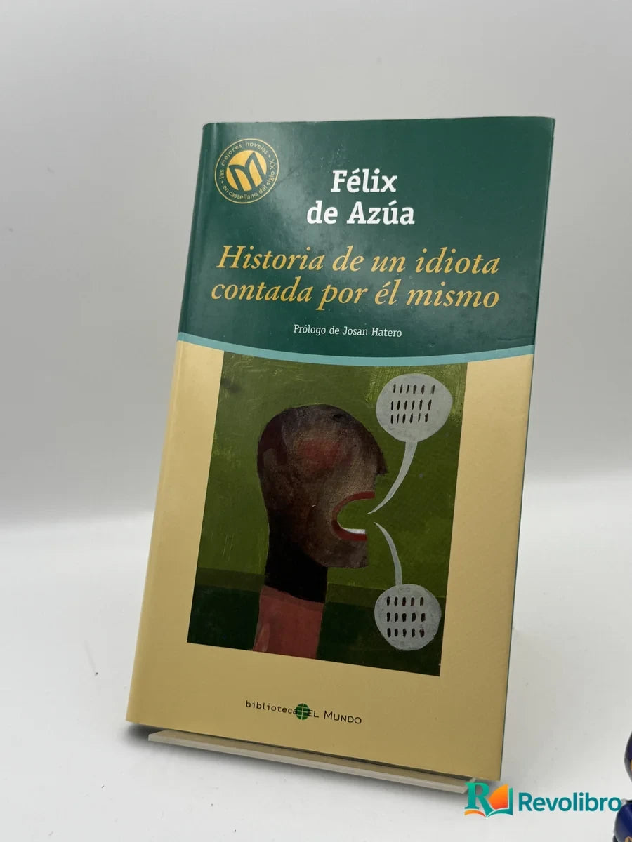 Portada de Historia de un idiota contada por él mismo de Félix de Azúa, libro de segunda mano