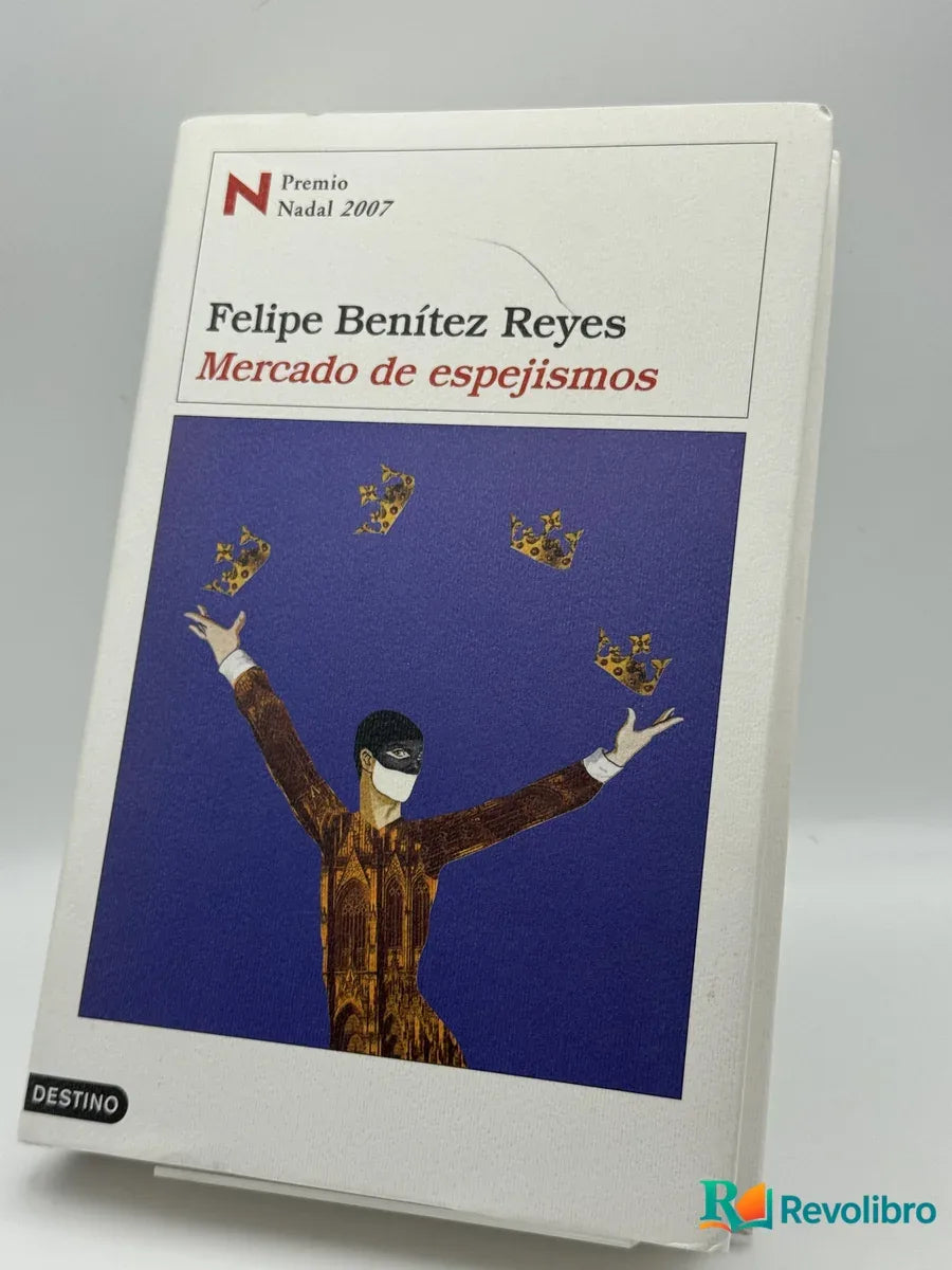 Portada de Mercado de espejismos de Felipe Benítez Reyes, libro de segunda mano