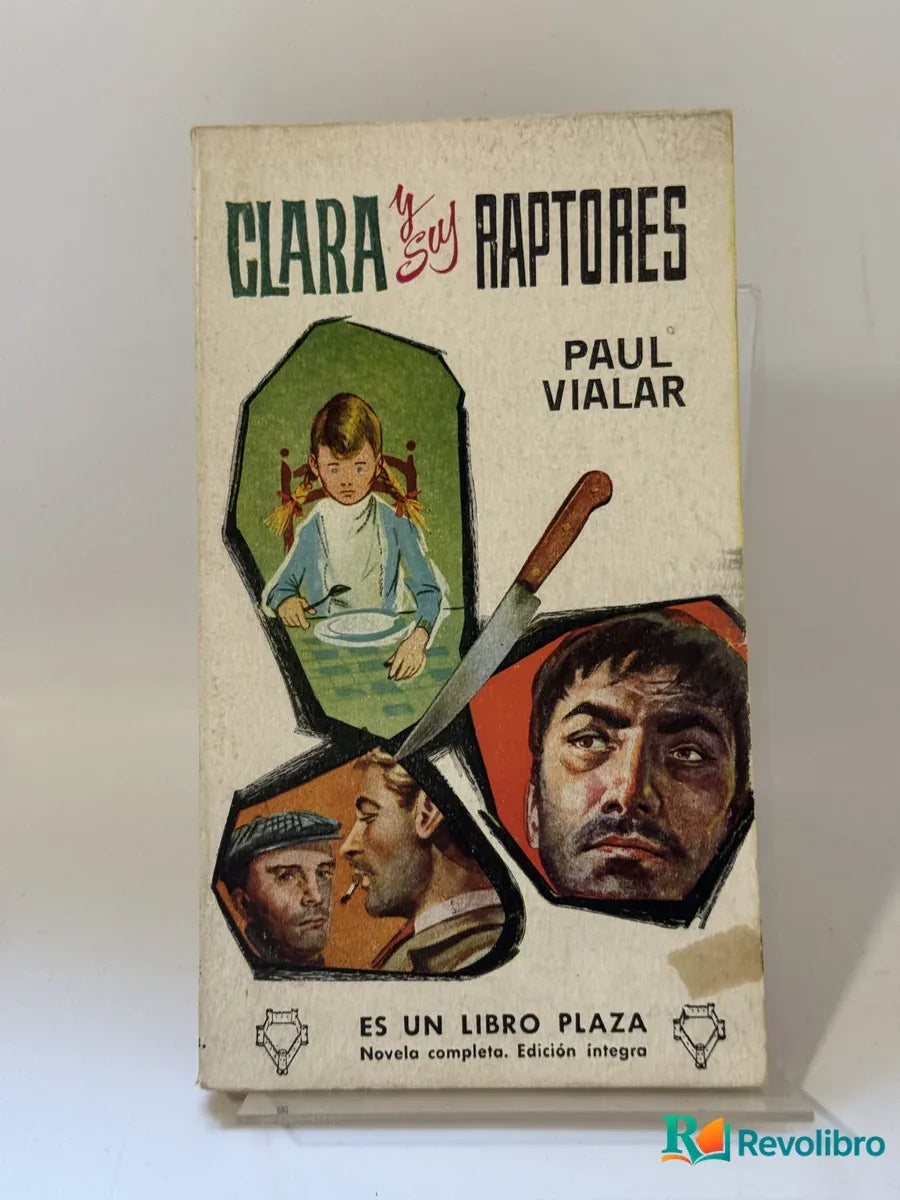 Portada de Clara y sus raptores de Paul Vialar, libro de segunda mano