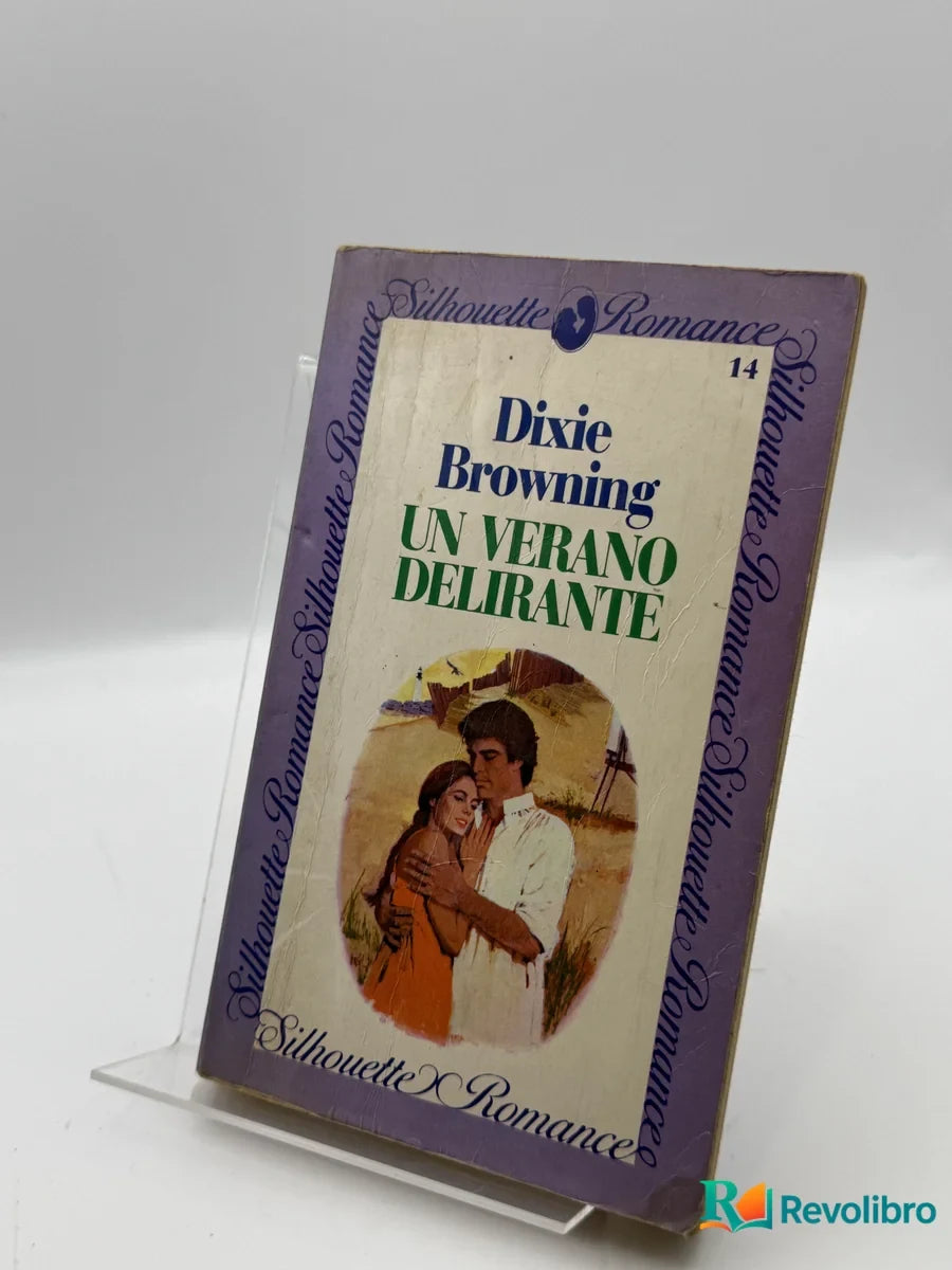 Portada de Un verano delirante de Dixie Browning, libro de segunda mano
