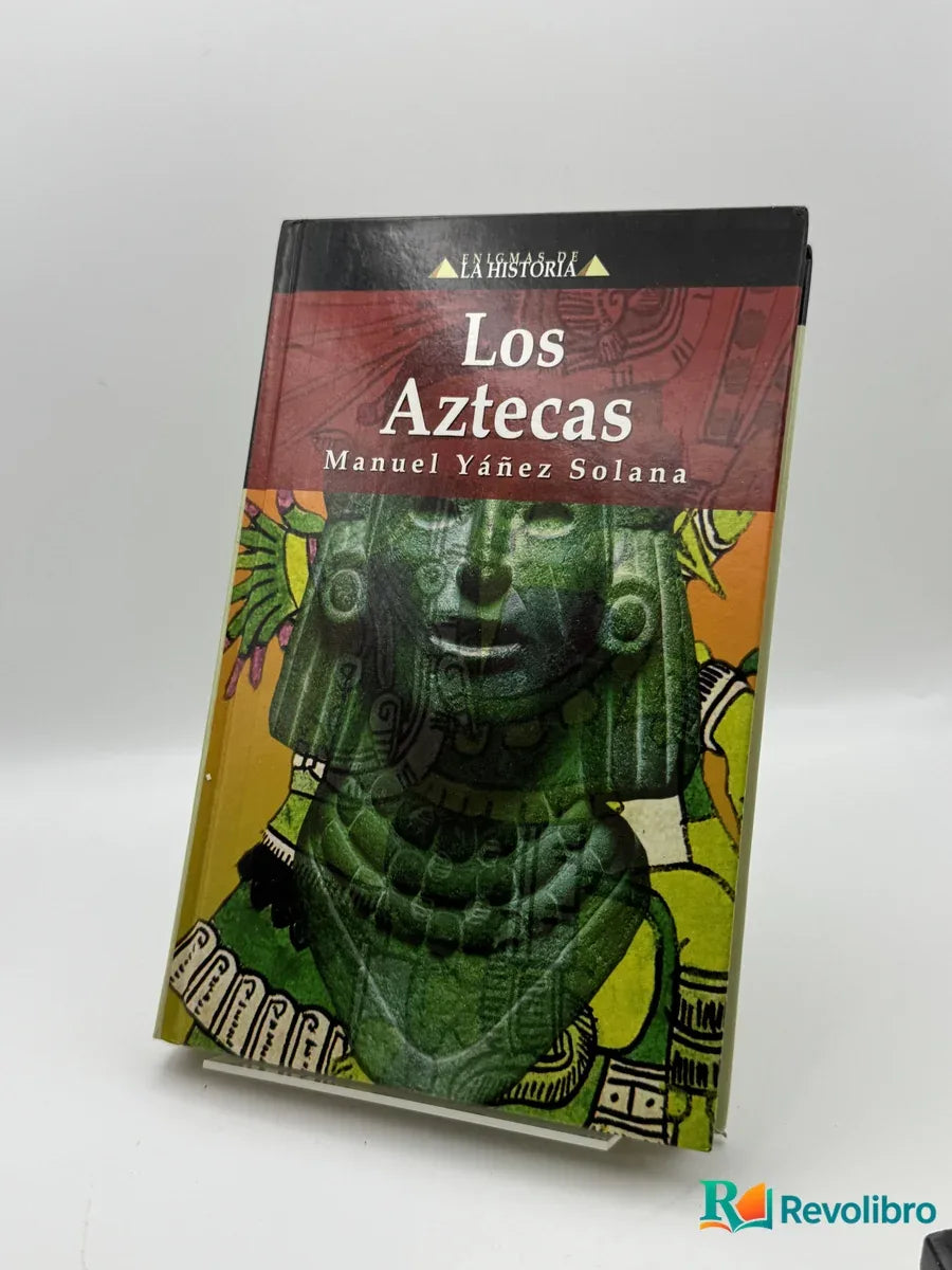 Portada de Los Aztecas de Manuel Yáñez Solana, libro de segunda mano