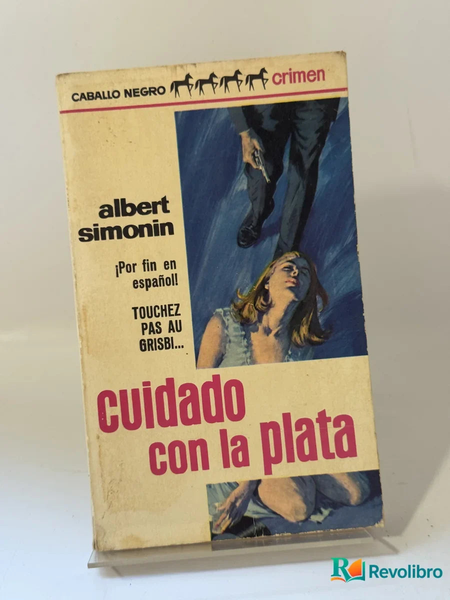 Portada de Cuidado con la plata de Albert Simonin, libro de segunda mano