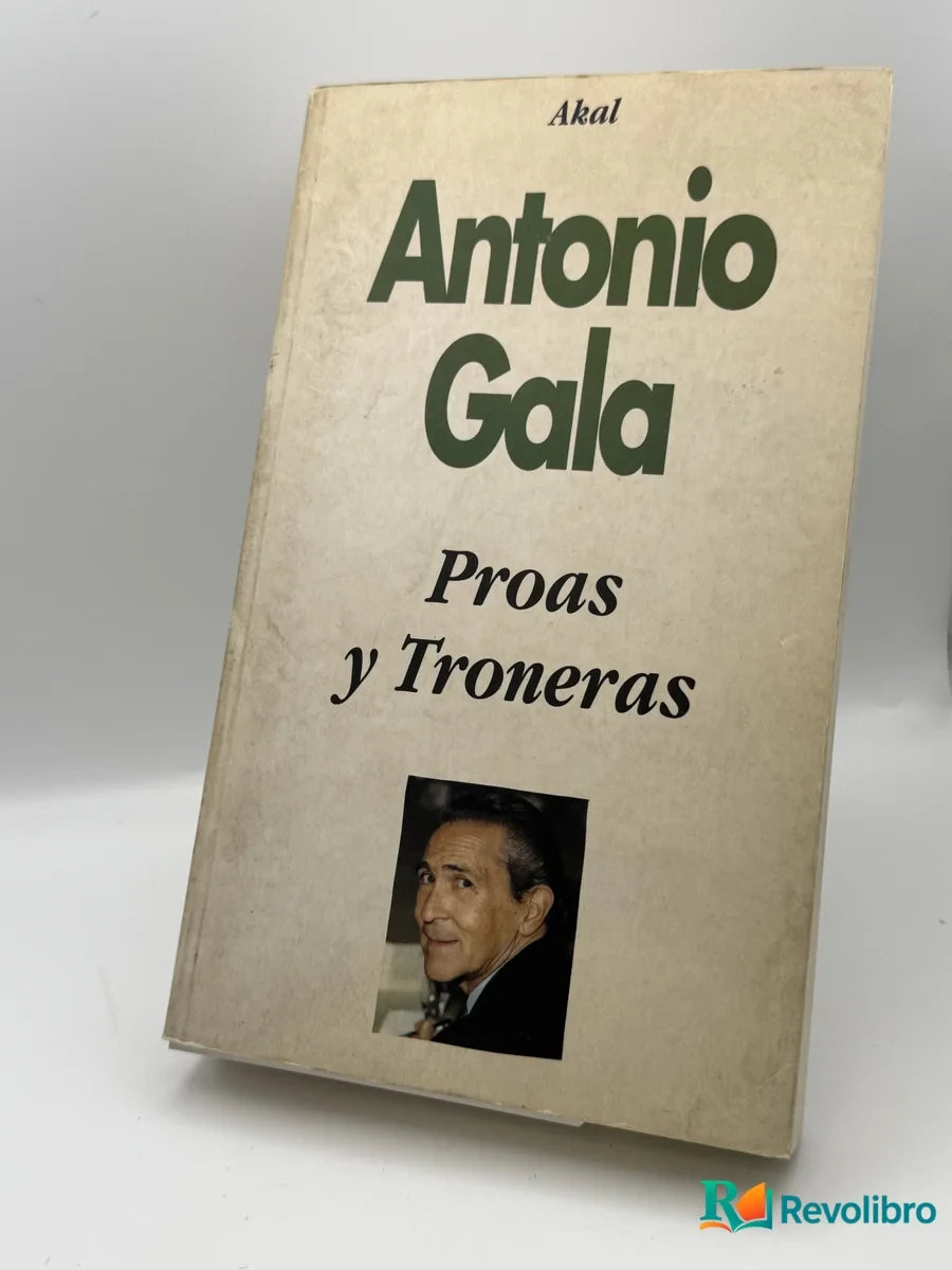 Portada de Proas y Tronerás de Antonio Gala, libro de segunda mano