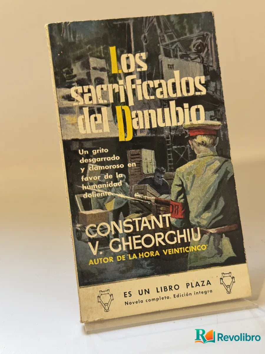 Portada de Los sacrificados del Danubio de Constant V. Gheorghiu, libro de segunda mano