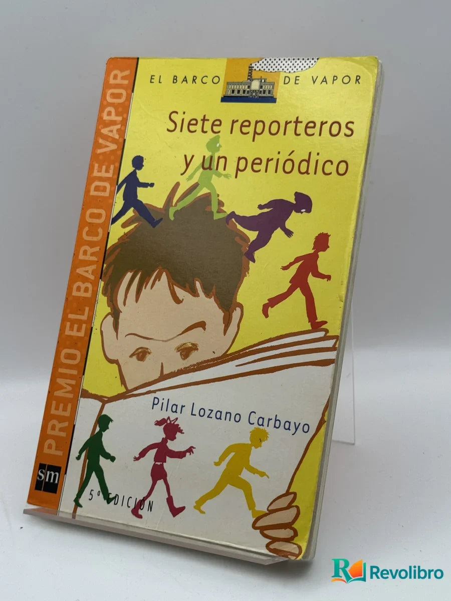 Portada de Siete reporteros y un periódico de Pilar Lozano Carvayo, libro de segunda mano