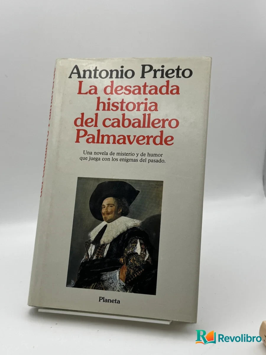 Portada de La desatada historia del caballero Palmaverde de Antonio Prieto, libro de segunda mano