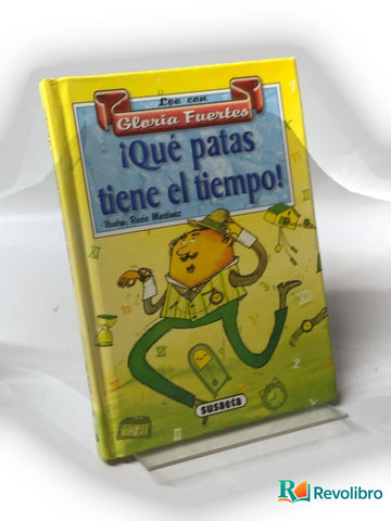 ¡Qué patas tiene el tiempo!