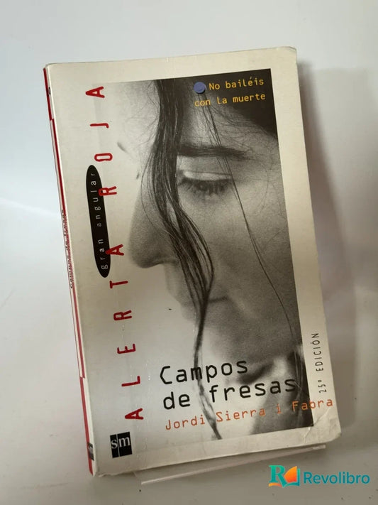 Campos de fresas de Jordi Sierra i Fabra, novela juvenil de segunda mano