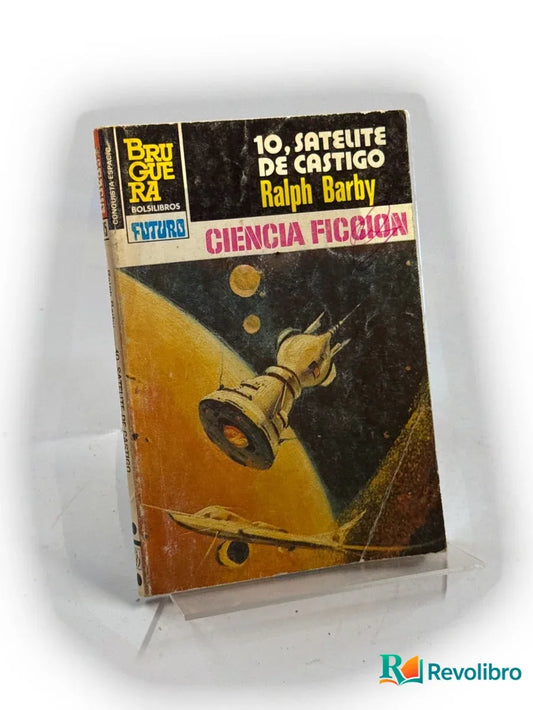 Portada de 10, satélite de castigo de Ralph Barby, libro de segunda mano