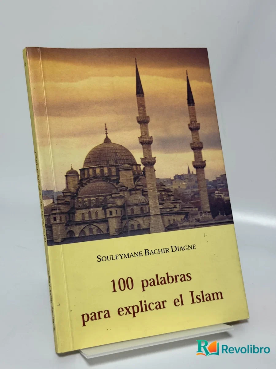 Portada de 100 palabras para explicar el Islam de Souleymane Bachir Diagne, libro de segunda mano