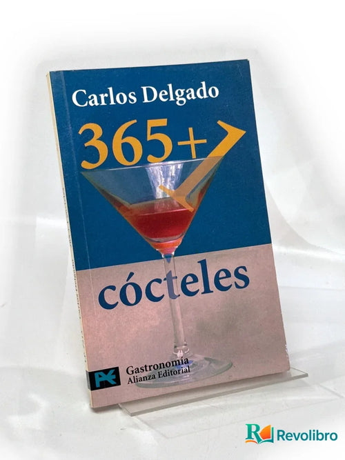 Portada de 365+1 cócteles de Carlos Delgado, libro de segunda mano