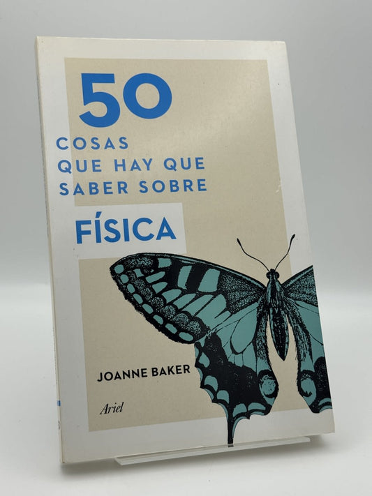 50 cosas que hay que saber sobre física - Joanne Baker - Portada