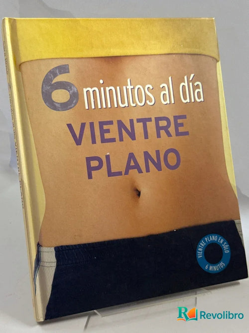 Portada de 6 minutos al días Vientre plano de no disponible, libro de segunda mano