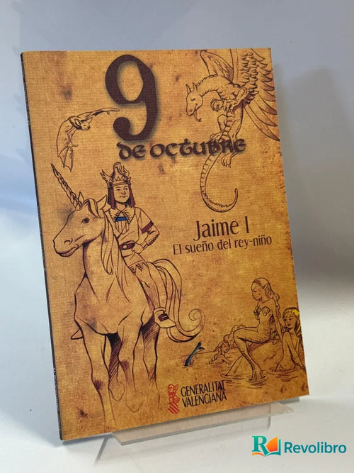 Portada de 9 d'octubre Jaume I El somni del rei-xiquet edició bilingüe de no disponible, libro de segunda mano