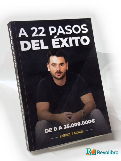 Portada de A 22 pasos del éxito de Enrique Moris, libro de segunda mano