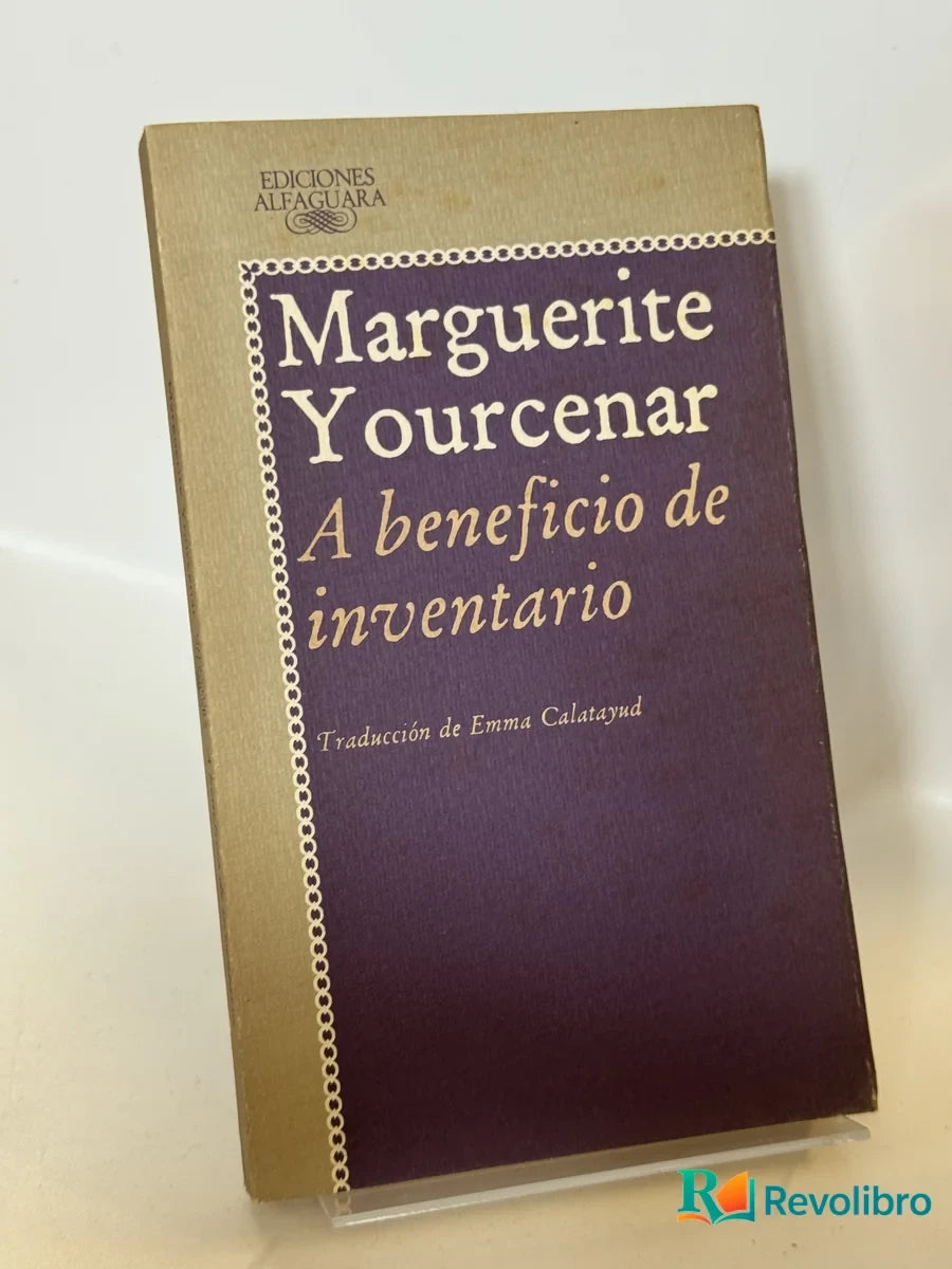 Portada de A beneficio de inventario de Marguerite Yourcenar, libro de segunda mano