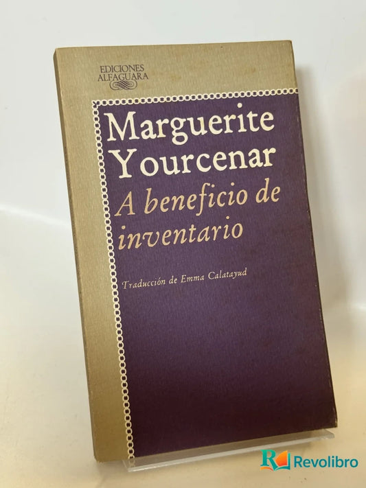 Portada de A beneficio de inventario de Marguerite Yourcenar, libro de segunda mano