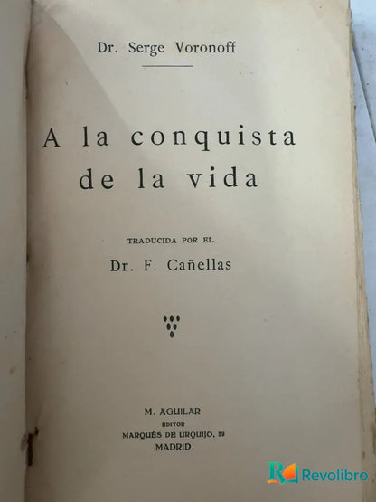 Foto 3 de A la conquista de la vida de Sergio Voronoff, libro de segunda mano