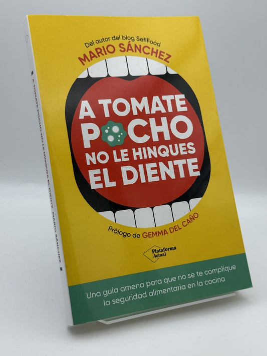 A tomate pocho no le hinques el diente - Mario Sánchez - Portada