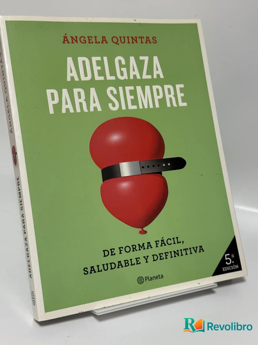 Portada de Adelgaza para Siempre de Ángela Quintas, libro de segunda mano