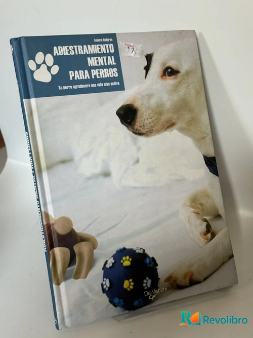 Portada de Adiestramiento mental para perros de Andrés M. Rojas, libro de segunda mano