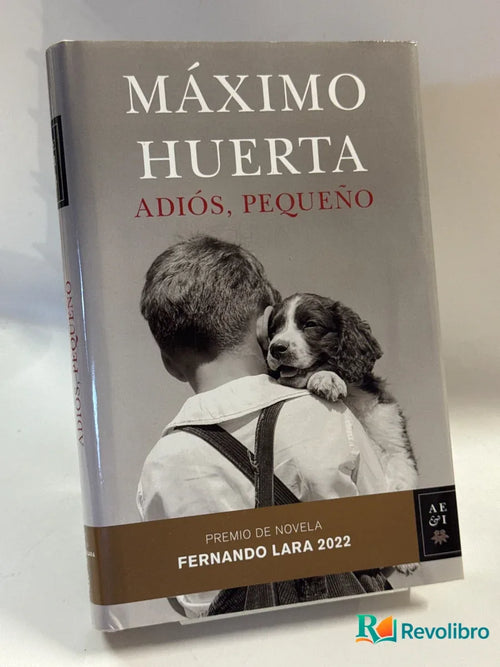 Portada de Adiós, pequeño - 1ª edición de Máximo Huerta, libro de segunda mano