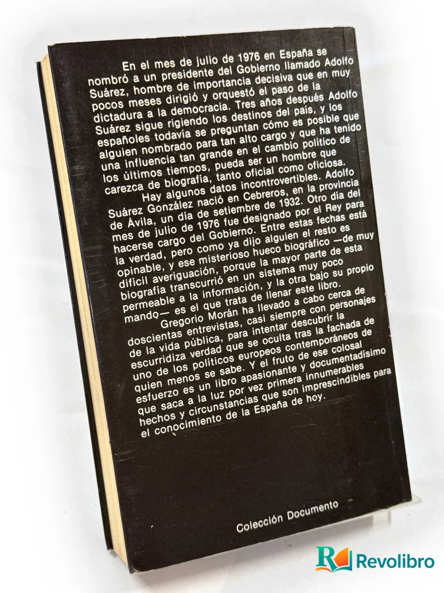 Foto 2 de Adolfo Suárez Historia de una ambición de Gregorio Morán, libro de segunda mano
