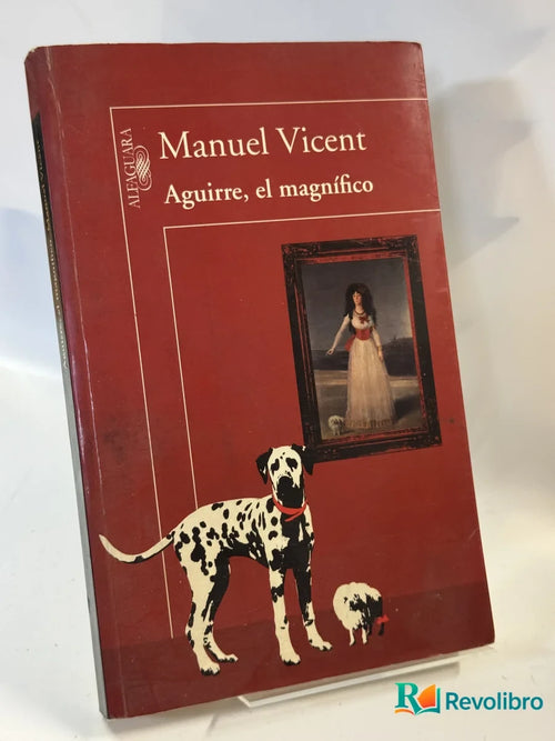 Portada de Aguirre, el magnífico de Manuel Vicent, libro de segunda mano