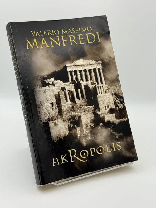 Akropolis: la historia mágica de Atenas - Valerio Massimo Manfredi - Portada