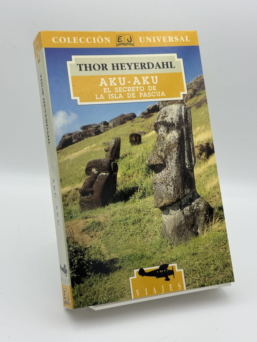 Portada de Aku-Aku - El Secreto de La Isla de Pascua - Thor Heyerdahl de Thor Heyerdahl, libro de segunda mano