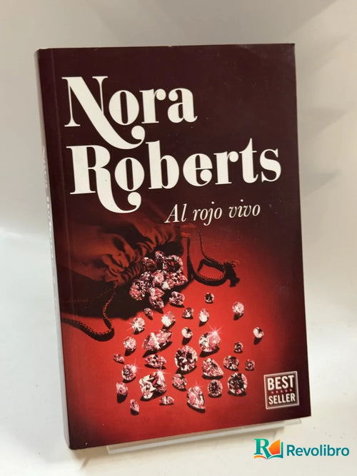 Portada de Al rojo vivo de Nora Roberts, libro de segunda mano