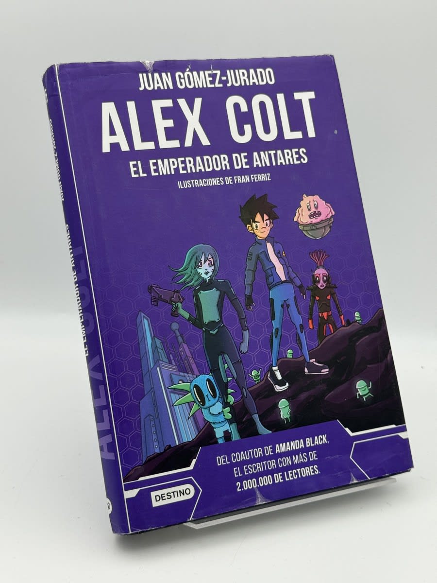 Alex Colt. El emperador de Antares - Juan Gómez-Jurado - Portada