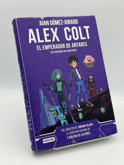 Alex Colt. El emperador de Antares - Juan Gómez-Jurado - Portada