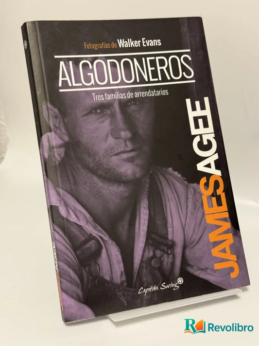 Portada de Algodoneros de James Agee, libro de segunda mano