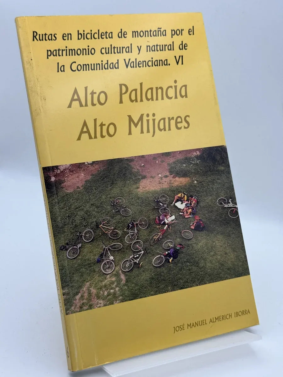 Portada de Alto Palancia Alto Mijares rutas en bicicleta de José Manuel Almerich Iborra, libro de segunda mano