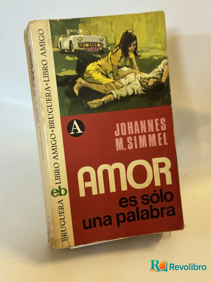 Portada de AMOR es sólo una palabra de Johannes M. Simmel, libro de segunda mano