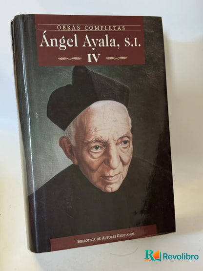 Portada de Ángel Ayala, S.I. IV de Ángel Ayala, libro de segunda mano